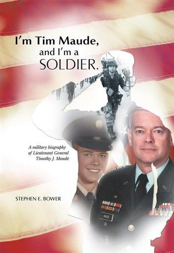 I’M Tim Maude, and I’M a Soldier