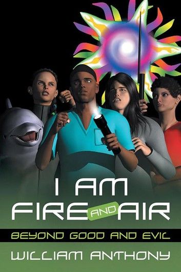 I Am Fire and Air