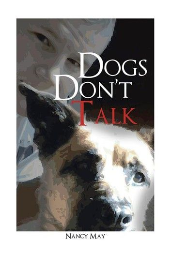 Dogs Don’T Talk