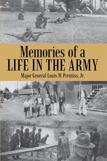 Memories of a Life in the Army