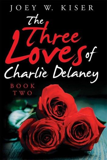 The Three Loves of Charlie Delaney