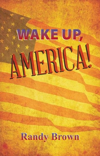 Wake Up, America!