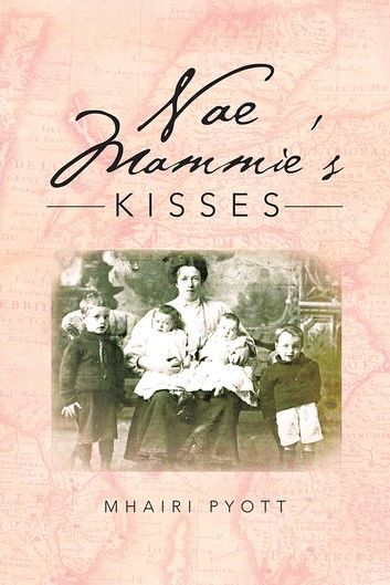 Nae Mammie’S Kisses