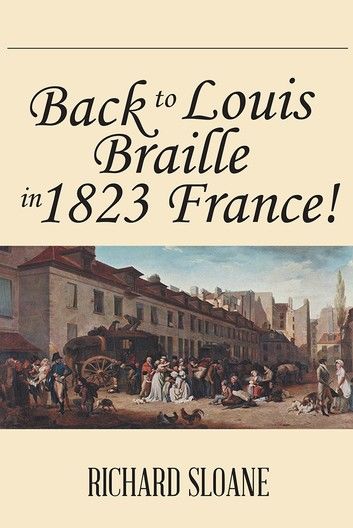 Back to Louis Braille in 1823 France!