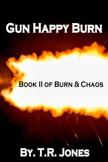 Gun Happy Burn