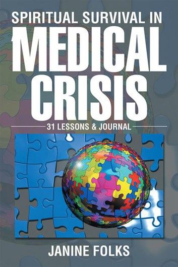 Spiritual Survival in a Medical Crisis