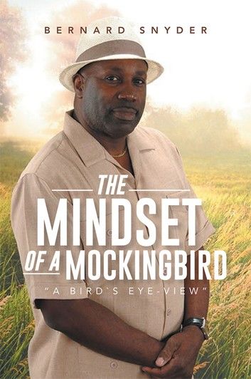 “The Mindset of a Mockingbird”