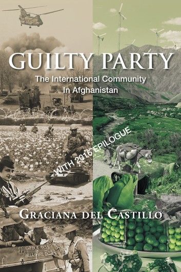 Guilty Party: the International Community in Afghanistan