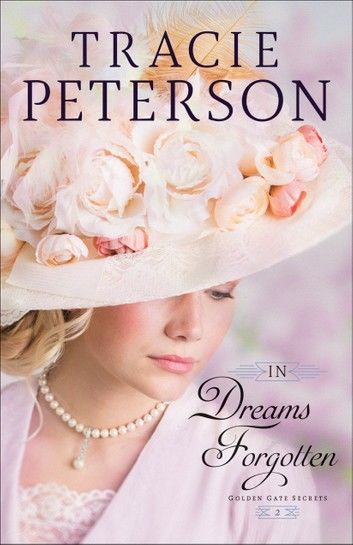 In Dreams Forgotten (Golden Gate Secrets Book #2)