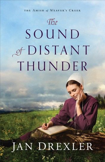 The Sound of Distant Thunder (The Amish of Weaver\