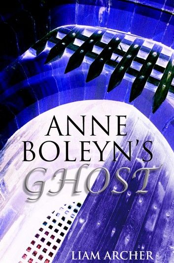 Anne Boleyn’s Ghost