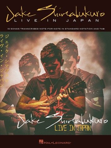 Jake Shimabukuro - Live in Japan Songbook