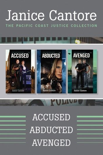 The Pacific Coast Justice Collection: Accused / Abducted / Avenged