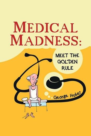 Medical Madness