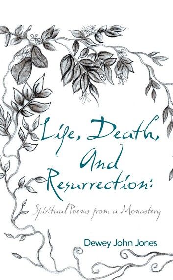 Life, Death, and Resurrection: