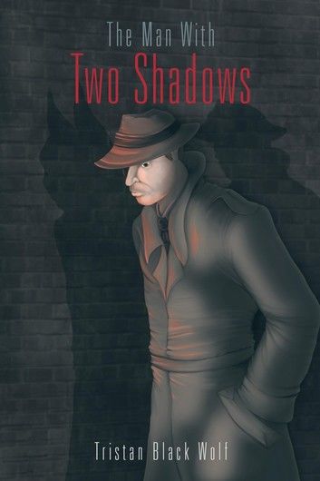 The Man With Two Shadows