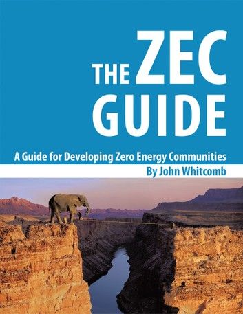 A Guide for Developing Zero Energy Communities