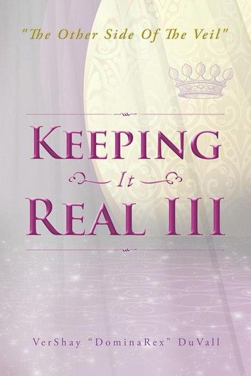 Keeping It Real Iii