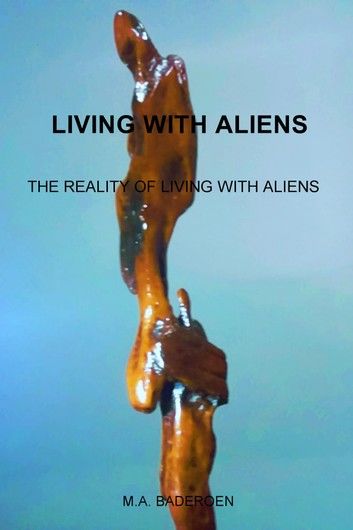 Living with Aliens