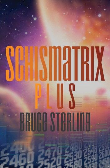 Schismatrix Plus