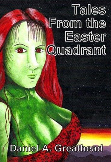 Tales From the Easter Quadrant