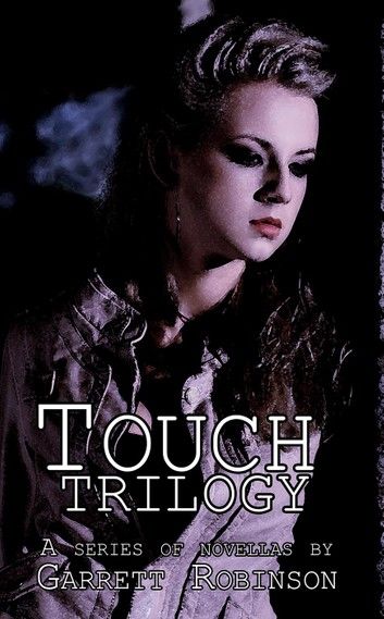 Touch: Trilogy
