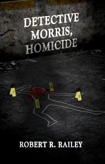 Detective Morris, Homicide