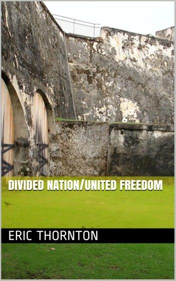 nation divided/united freedom