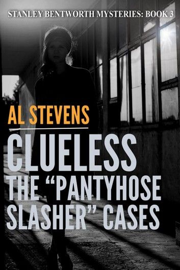 Clueless: The Pantyhose Slasher Cases