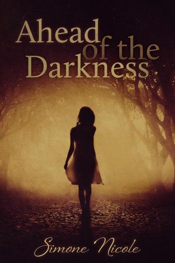 Ahead of the Dark