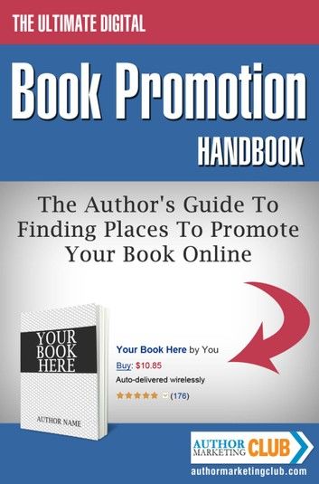 The Ultimate Digital Book Promotion Handbook - The Author\