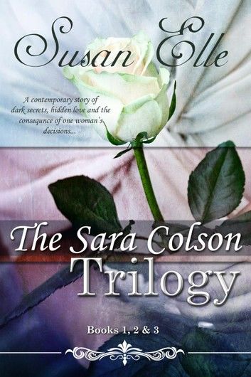 The Sara Colson Trilogy : Books 1, 2 & 3