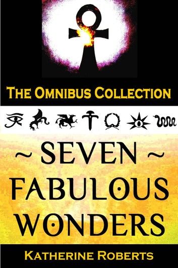 Seven Fabulous Wonders Omnibus