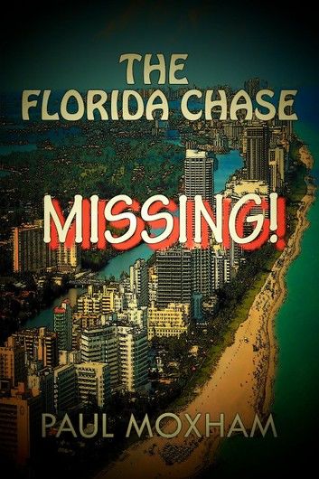 Missing! (The Florida Chase, Part 1)