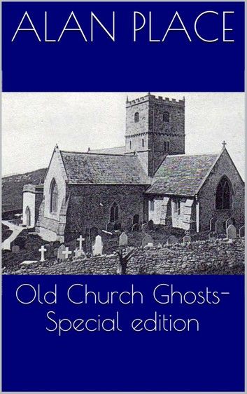 Old Church Ghosts - Special Edition