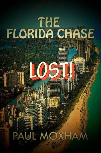 Lost! (The Florida Chase, Part 3)