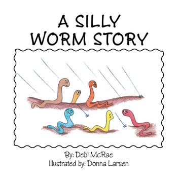 A Silly Worm Story