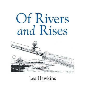 Of Rivers and Rises