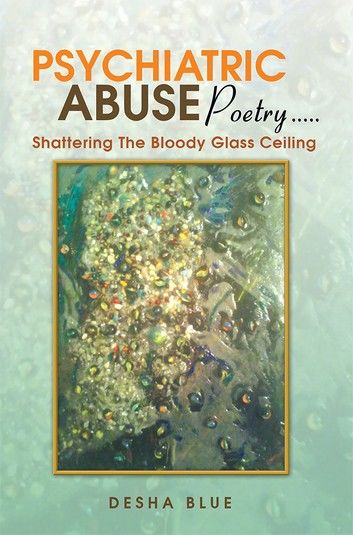 Psychiatric Abuse Poetry…..