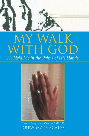 My Walk with God