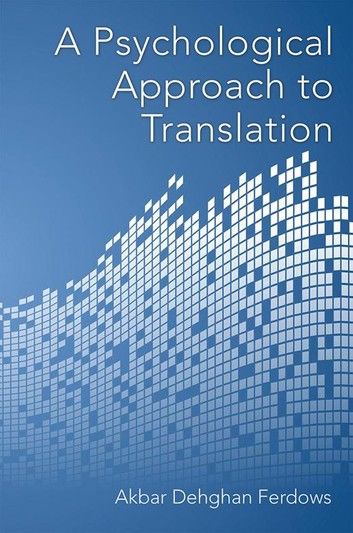 A Psychological Approach to Translation