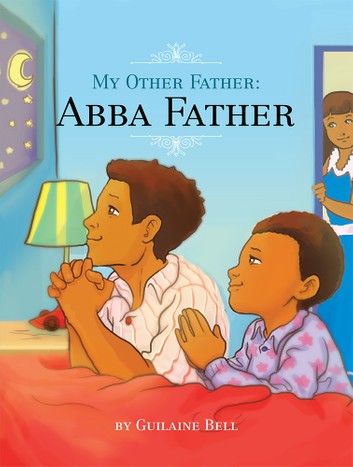 My Other Father, Abba Father