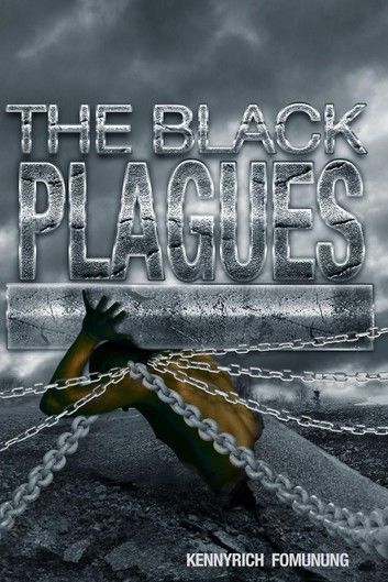 The Black Plagues: United We Stand, Divided We Fall