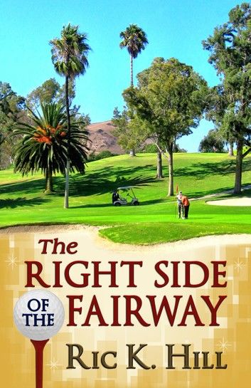 The Right Side of the Fairway