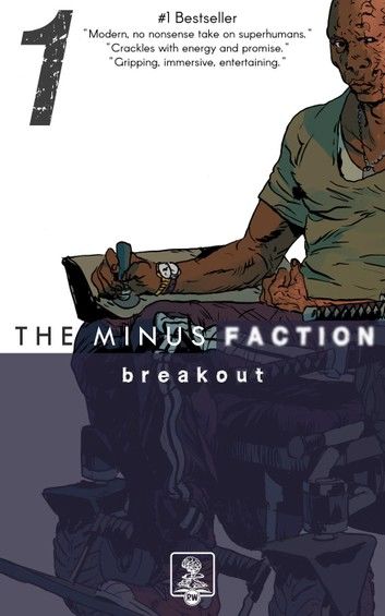 The Minus Faction - Episode One: Breakout