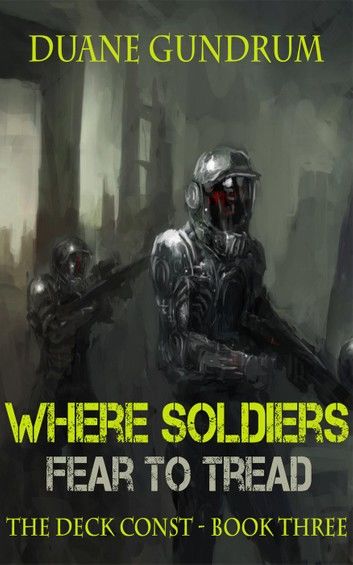 Where Soldiers Fear To Tread