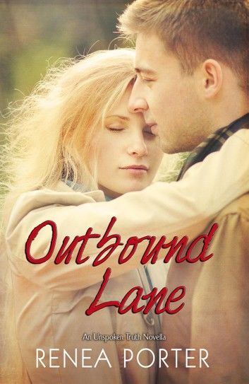 Outbound Lane An Unspoken Truth Novella