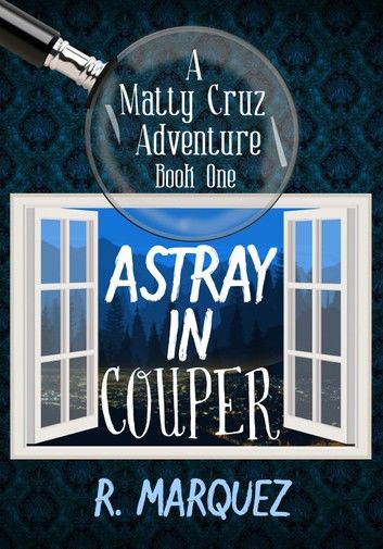 Astray in Couper (Intro to Matty Cruz Adventures)