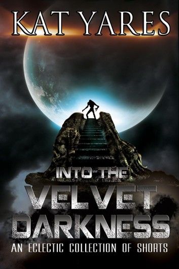 Into the Velvet Darkness