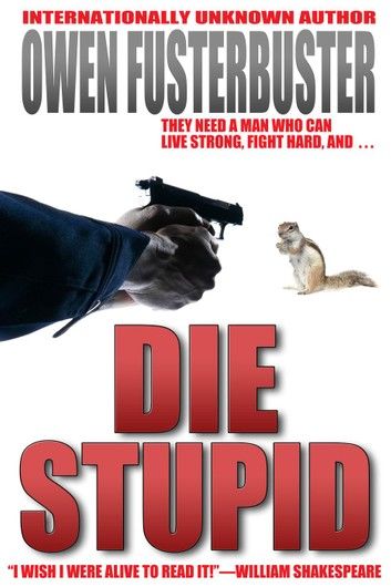 Die Stupid